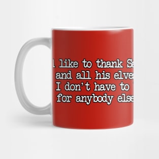 I'd like to thank Santa (Text) Mug